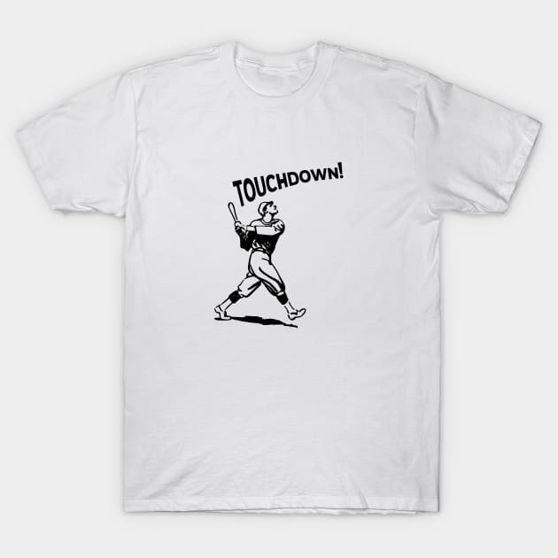 Baseball - Touchdown T-Shirt by KickStart Molly